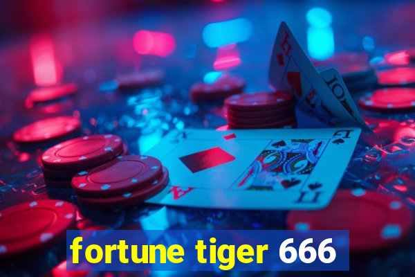 fortune tiger 666